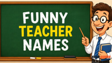 Funny Teacher Names Ideas​ and Suggestions
