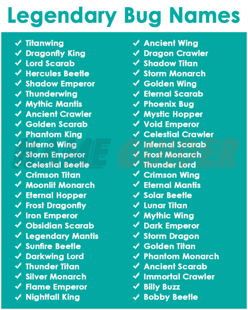 Legendary Bug Names